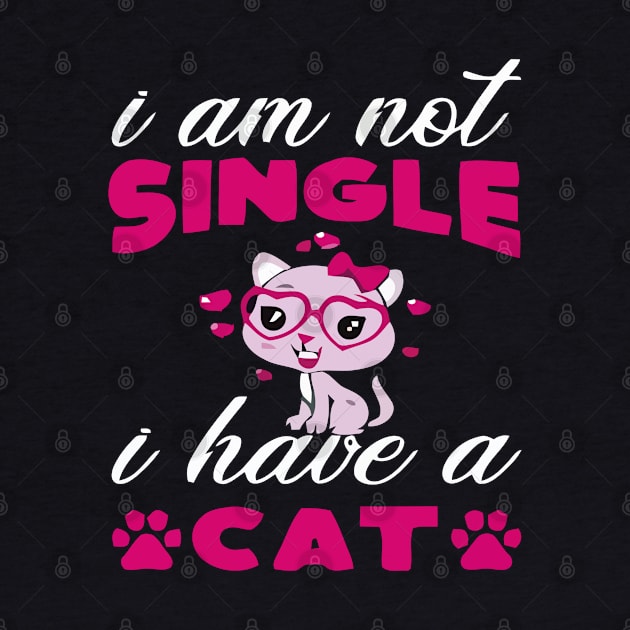 I AM NOT SINGLE I HAVE A CAT by rhazi mode plagget